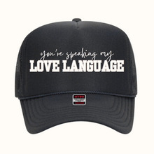 Load image into Gallery viewer, Love Language Trucker Hat
