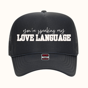 Love Language Trucker Hat