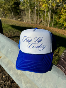 Keep Up Cowboy Trucker Hat- Blue/White