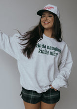 Load image into Gallery viewer, Kinda Naughty Kinda Nice Sweatshirt
