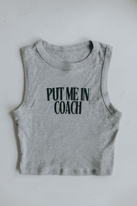 Put Me in Coach Tank