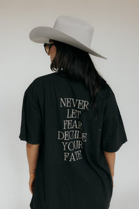 Never Let Fear Tee