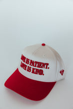 Load image into Gallery viewer, Love is Patient Love is Kind Hat
