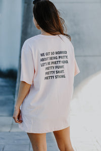 Let's Be Pretty Tee